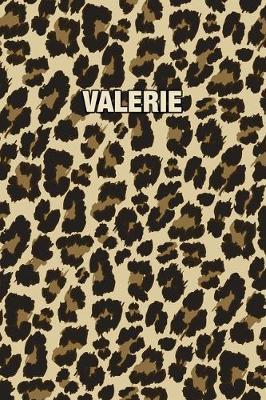 Valerie: Personalized Notebook - Leopard Print Notebook (Animal Pattern). Blank College Ruled (Lined) Journal for Notes, Journaling, Diary Writing. Wildlife Theme Design with Your Name