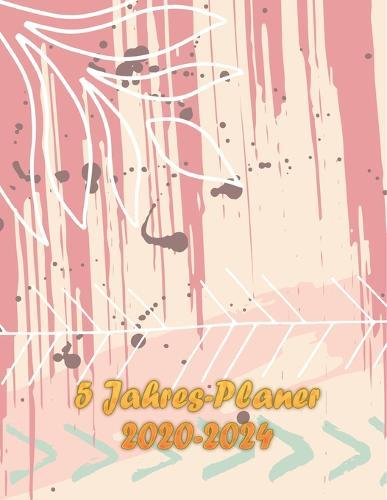 5 Jahres-Planer 2020 - 2024: 5 jahres kalender 2020 * Wochenplaner * Taschenkalender * Terminkalender von Januar 2020 bis Dezember 2024