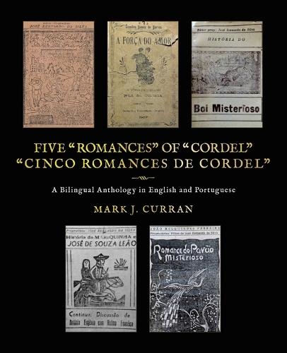 Five ""Romances"" of ""Cordel"": ""Cinco Romances de Cordel""
