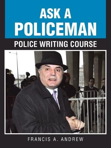 Ask a Policeman Police Writing Course