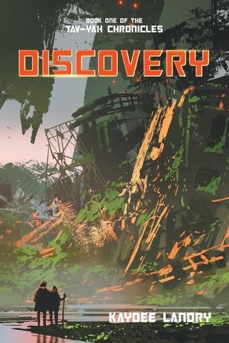 Discovery: Book One of the Tav-yah Chronicles