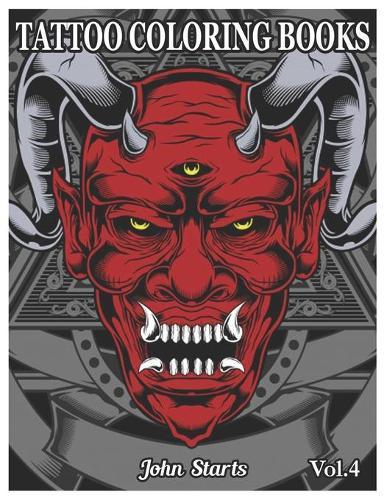 Tattoo Coloring Book: An Adult Coloring Book with Awesome and Relaxing Beautiful Modern Tattoo Designs for Men and Women Coloring Pages Volume 4