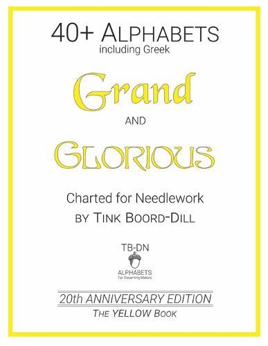 Alphabets - Grand and Glorious (The YELLOW Book): 20th Anniversary Edition