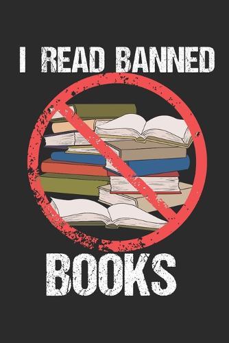 I Read Banned Books: Weekly Organizer, Planer, 106 pages, 6x9 , ruled, with two pages for each week plus to do list
