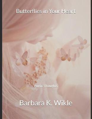 Butterflies in Your Heart: Poetic Thoughts