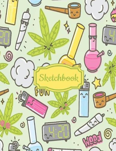 Sketchbook: Green Weed cannabis Marijuana Stoner's Sketch Book for Artists, Students and Personal Use; 8.5''x11'' Softcover