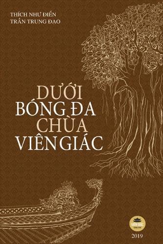 D&#432;&#7899;i bóng &#273;a chùa Viên Giác: B&#7843;n in màu toàn b&#7897;