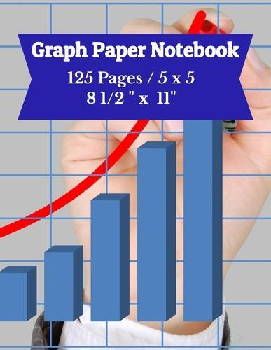 Graph Paper Notebook: 5 x 5 / 8.5 inches x 11 inches / 125 Pages