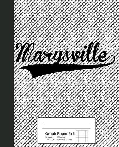 Graph Paper 5x5: MARYSVILLE Notebook