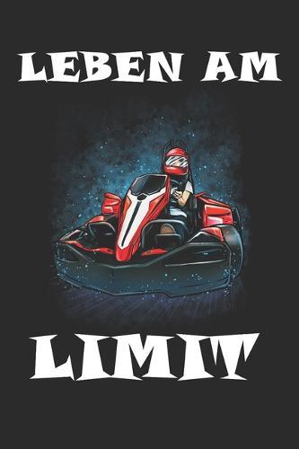 Leben am Limit: Taschenkalender fur Sept. 2019 bis Dezember 2020 A5 Terminplaner Wochenplaner Terminkalender Wochenkalender Organizer mit Go Kart Go-Kart Motorsport Racing Rennfahrer Fahrer