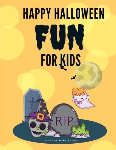 Happy Halloween Fun for Kids: The speical Halloween Images for kids, Preschool, Kindergarten, Children, Boys, Girls