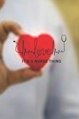Love.It's A Nurse Thing: My Prayer Journal, My Prayer Journal is a Guide to Prayer-Prayer journals to write in for Women-A 3 Months Guide To Prayer, Diary Or Notebook For Nurse Gift. 6 x 9 inch 110 pages with Awesome Interior Paperback.