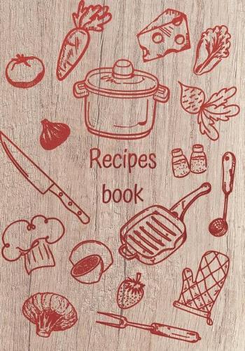 Recipes book: Recipe binder: Elegant recipe holder to Write In Recipe cards, chic Food Graphics design, Document all Your recipe box and Notes for Your Favorite, Collect the Recipes You Love in Your Own Custom recipe keeper, 100-Pages 7  x 10  V 5.0