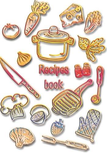 Recipes book: Recipe binder: Elegant recipe holder to Write In Recipe cards, chic Food Graphics design, Document all Your recipe box and Notes for Your Favorite, Collect the Recipes You Love in Your Own Custom recipe keeper, 100-Pages 7  x 10  V 6.0