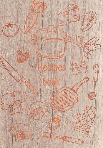 Recipes book: Recipe binder: Elegant recipe holder to Write In Recipe cards, chic Food Graphics design, Document all Your recipe box and Notes for Your Favorite, Collect the Recipes You Love in Your Own Custom recipe keeper, 100-Pages 7  x 10  V 8.0