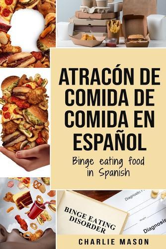 Atracon de comida de Comida En espanol/Binge eating food in Spanish