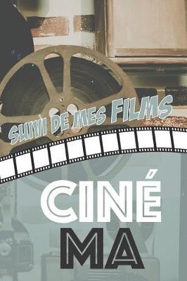 Cinéma: Carnet pour critiques et suivi de films Format 15,2 x 22,9 cm - 100 pages