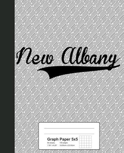 Graph Paper 5x5: NEW ALBANY Notebook