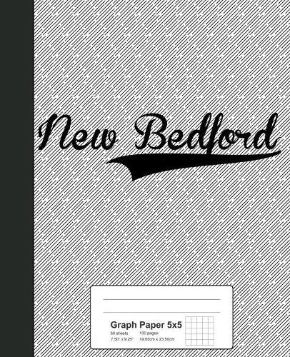 Graph Paper 5x5: NEW BEDFORD Notebook