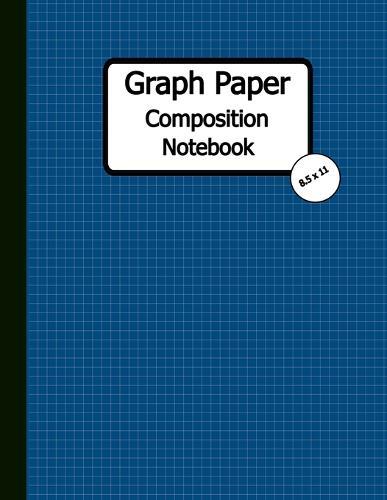 Graph Paper Composition Notebook: Quad Ruled, Grid Paper Notebook, 110 Sheets (Large, 8.5 x 11)
