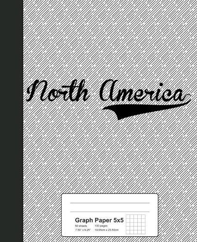 Graph Paper 5x5: NORTH AMERICA Notebook
