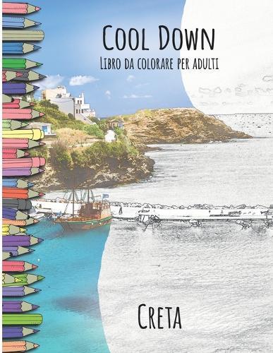 Cool Down - Libro da colorare per adulti: Creta