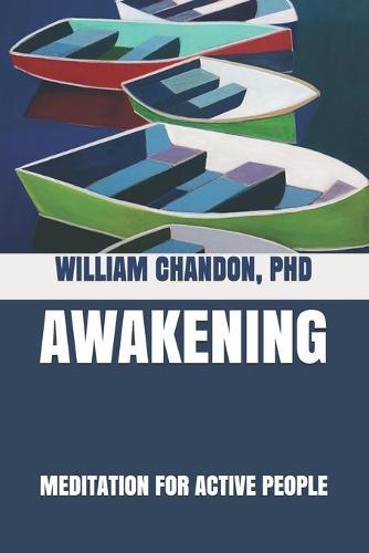 Awakening: Meditation for Active People