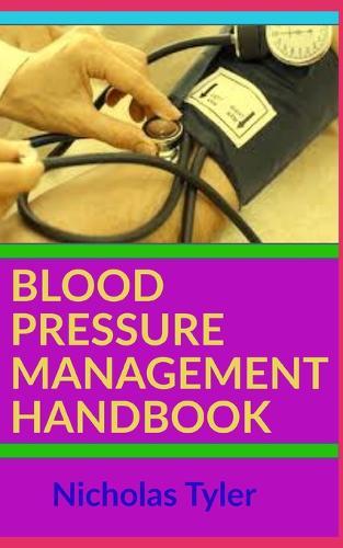 Blood Pressure Management Handbook