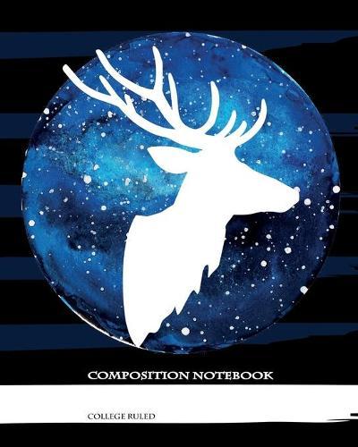 Composition Notebook: College Ruled - Dear on Night Sky - Back to School Composition Book for Teachers, Students, Kids and Teens - 120 Pages, 60 Sheets - 8 x 10 inches
