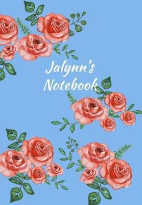 Jalynn's Notebook: Personalized Journal - Garden Flowers Pattern. Red Rose Blooms on Baby Blue Cover. Dot Grid Notebook for Notes, Journaling. Floral Watercolor Design with First Name