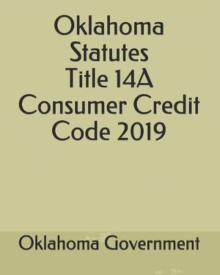 Oklahoma Statutes Title 14A Consumer Credit Code 2019