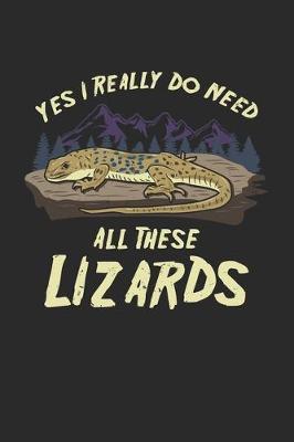 Yes I Really Do Need All These Lizards: Reptile Lizard Bearded Dragon. Graph Paper Composition Notebook to Take Notes at Work. Grid, Squared, Quad Ruled. Bullet Point Diary, To-Do-List or Journal For Men and Women.