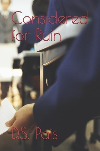 Considered for Ruin