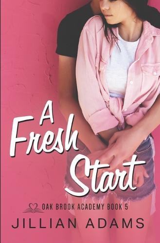 A Fresh Start: A Young Adult Sweet Romance