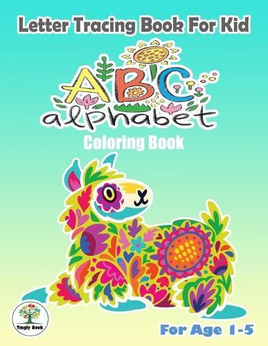Letter Tracing book for kid, ABC Alphabet Coloring Book.: Practice For Preschoolers Ages 1-5 Handwriting A to Z: Llama Cover Design.