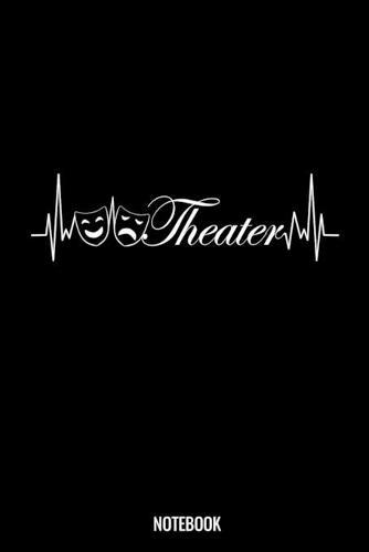 Theater: Dotted Notizbuch mit Punkteraster A5 - Theater Herzschlag Musical Broadway Schauspieler Drama Geschenk