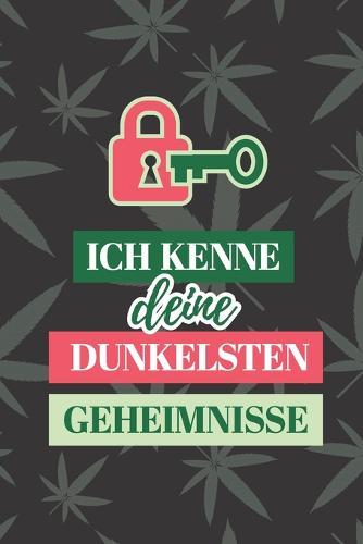 Ich kenne deine dunkelsten Geheimnisse: Handliches Passwortbuch mit A-Z Register zum Verwalten von Passwörtern, Zugangsdaten, PINs und Puks