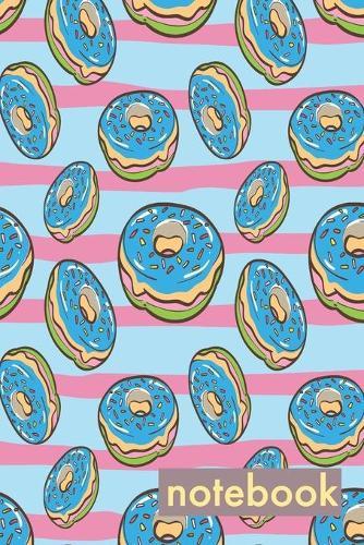 Notebook: Donut Notebook For Girls and Kids with Pink and Blue Icing, Sprinkles and Stripes