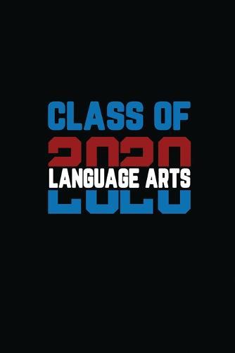 Class Of 2020 Language Arts: Senior 12th Grade Graduation Notebook