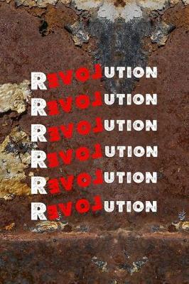 Revolution Revolution Revolution Revolution Revolution Revolution: All Purpose 6x9 Blank Lined Notebook Journal Way Better Than A Card Trendy Unique Gift Brown And White Wall Texture Rebelion