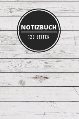 Notizbuch 120 Seiten: Schreiner, Tischler, Zimmermann, Drechsler - Notizheft fur Projekte, Zeichnungen und Informationen - 120 Seiten mit Punkteraster im praktischen A5 Format