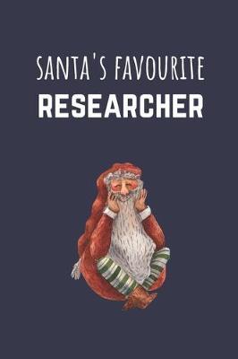 Santa's Favourite Researcher: Funny Christmas Present For PhD Students, Laboratory & Student Researchers - Blank Lined Journal