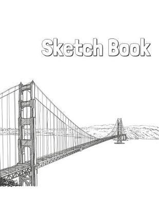 Sketch Book: Blank Sketching, Drawing and Creative Doodling NoteBook for Kids and Adults - Gifts for Drawing Lovers