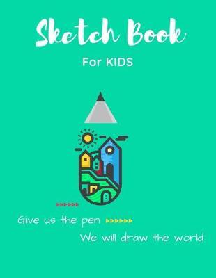 Sketch Book For Kids: Blank Sketching, Drawing and Creative Doodling NoteBook for Kids and Adults - Gifts for Drawing Lovers