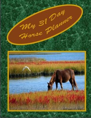 My Horse 31 Day Planner
