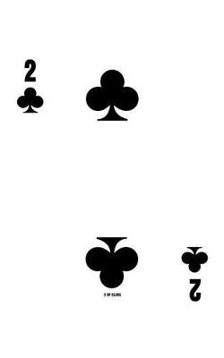2 Of Clubs: Poker Card Notebook With Lined College Ruled Paper For Work, Home Or School. Cool 5 x 8 Notepad Journal For Taking Notes, Diaries Or Journaling For Poker Fans & Players.