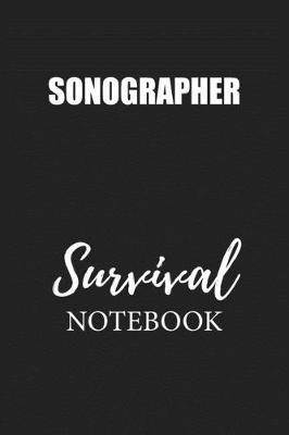 Sonographer Survival Notebook: Small Undated Weekly Planner for Work and Personal Everyday Use Habit Tracker Password Logbook Music Review Playlist Diary Journal