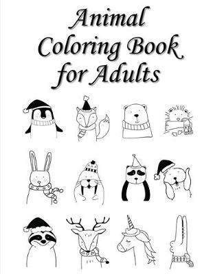 Animal Coloring Book for Adults: A Funny Coloring Pages for Animal Lovers for Stress Relief & Relaxation