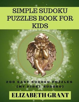 Simple Sudoku Puzzles Book For Kids: 200 Easy Sudoku Puzzles (Large Print)