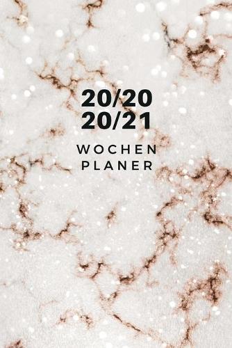 Wochenplaner 2020-2021: Marmor Wochen- und Monatsplaner - Terminkalender Tagesplaner - ein Liebevolles Geschenk fur Frauen und Kollegen